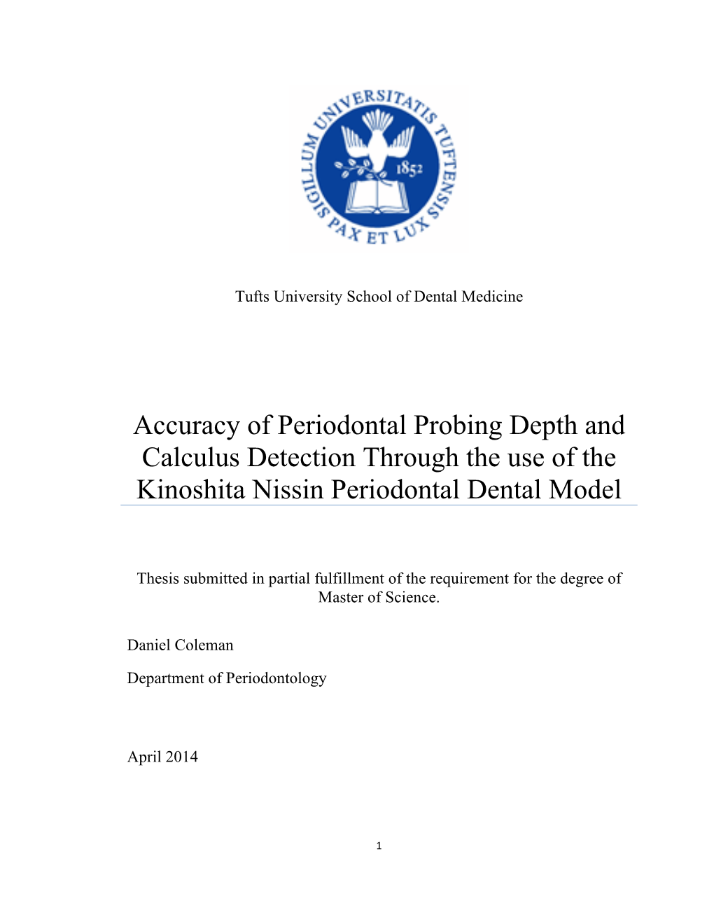 Accuracy of Periodontal Probing Depth and Calculus Detection Through the Use of the Kinoshita Nissin Periodontal Dental Model