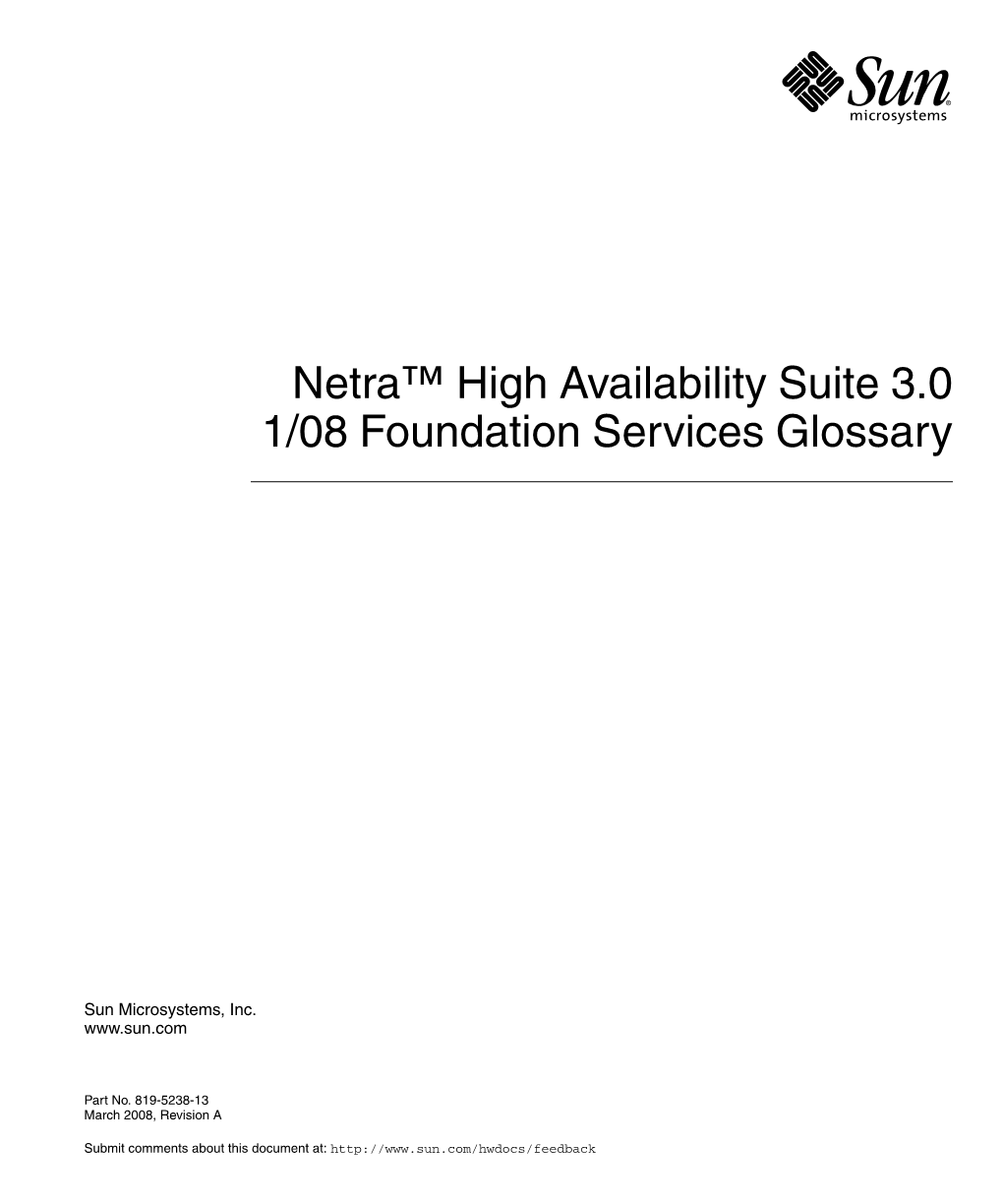 Netra™ High Availability Suite 3.0 1/08 Foundation Services Glossary