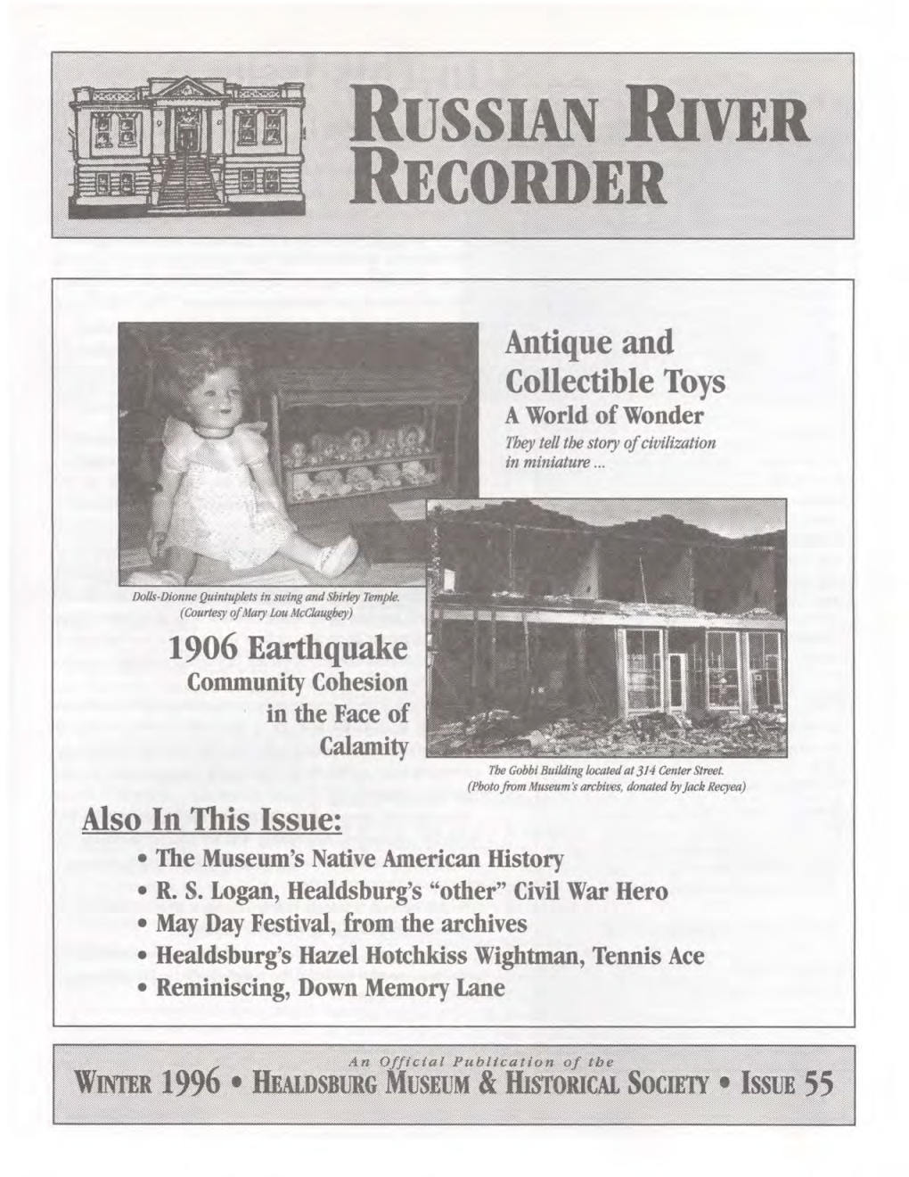 1906 Earthquake Also in This Issue: Antique and Collectible Toys