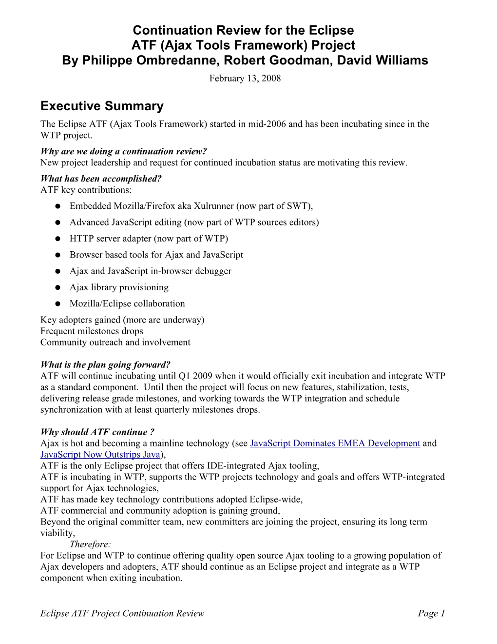 Continuation Review for the Eclipse ATF (Ajax Tools Framework) Project by Philippe Ombredanne, Robert Goodman, David Williams February 13, 2008