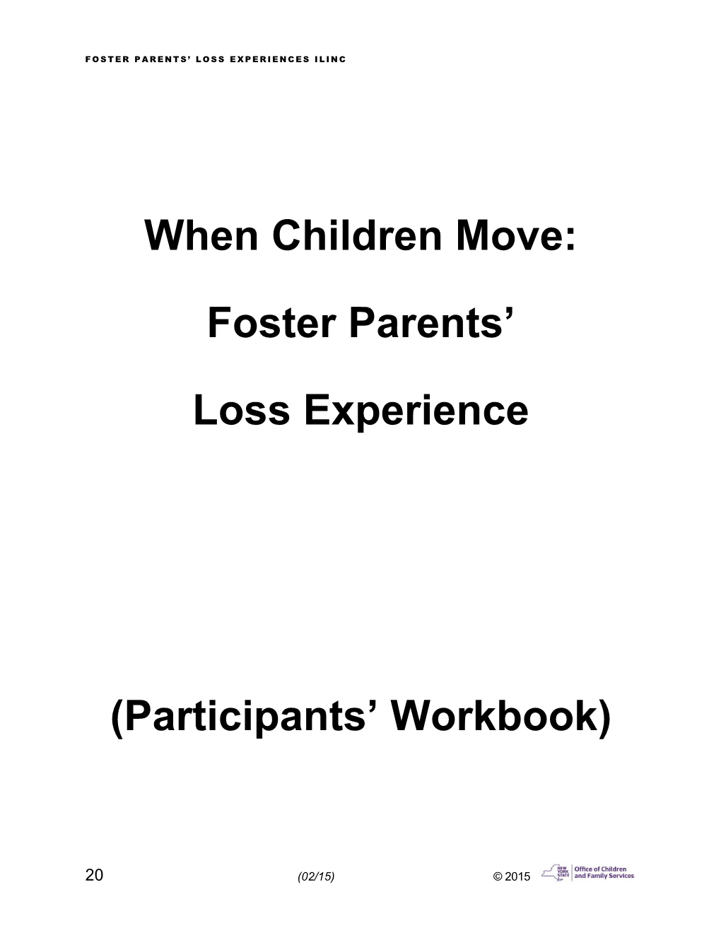When Children Move: Foster Parents' Loss Experience (Participants