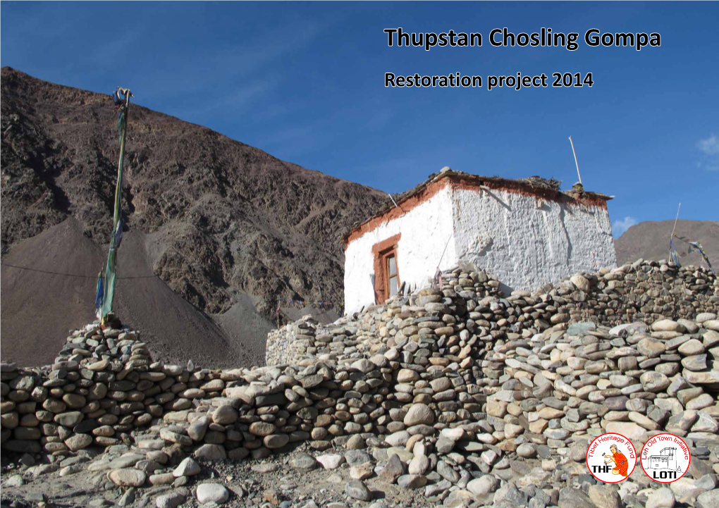 Thupstan Chosling Gompa Restoration Project 2014 Project Background