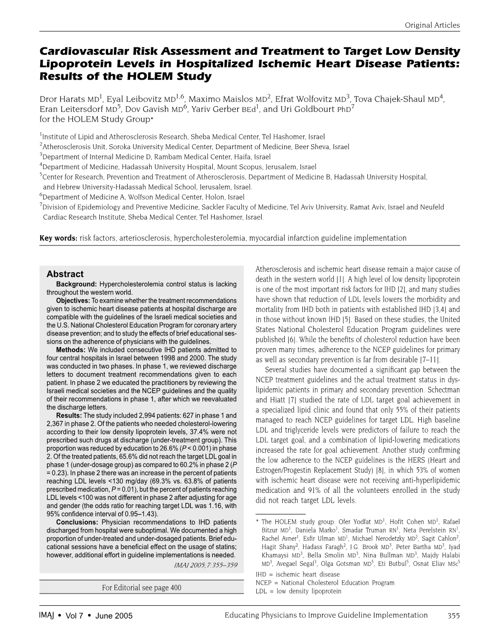 Cardiovascular Risk Assessment and Treatment to Target Low Density Lipoprotein Levels in Hospitalized Ischemic Heart Disease Patients: Results of the HOLEM Study