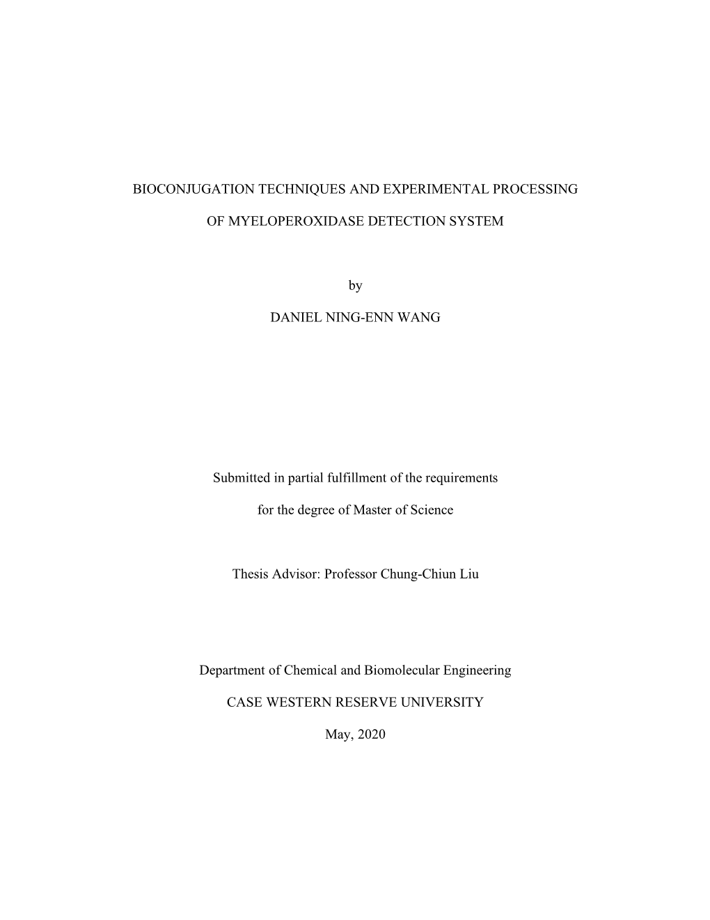 BIOCONJUGATION TECHNIQUES and EXPERIMENTAL PROCESSING of MYELOPEROXIDASE DETECTION SYSTEM by DANIEL NING-ENN WANG Submitted In