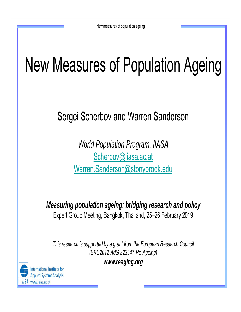 New Measures of Population Ageing