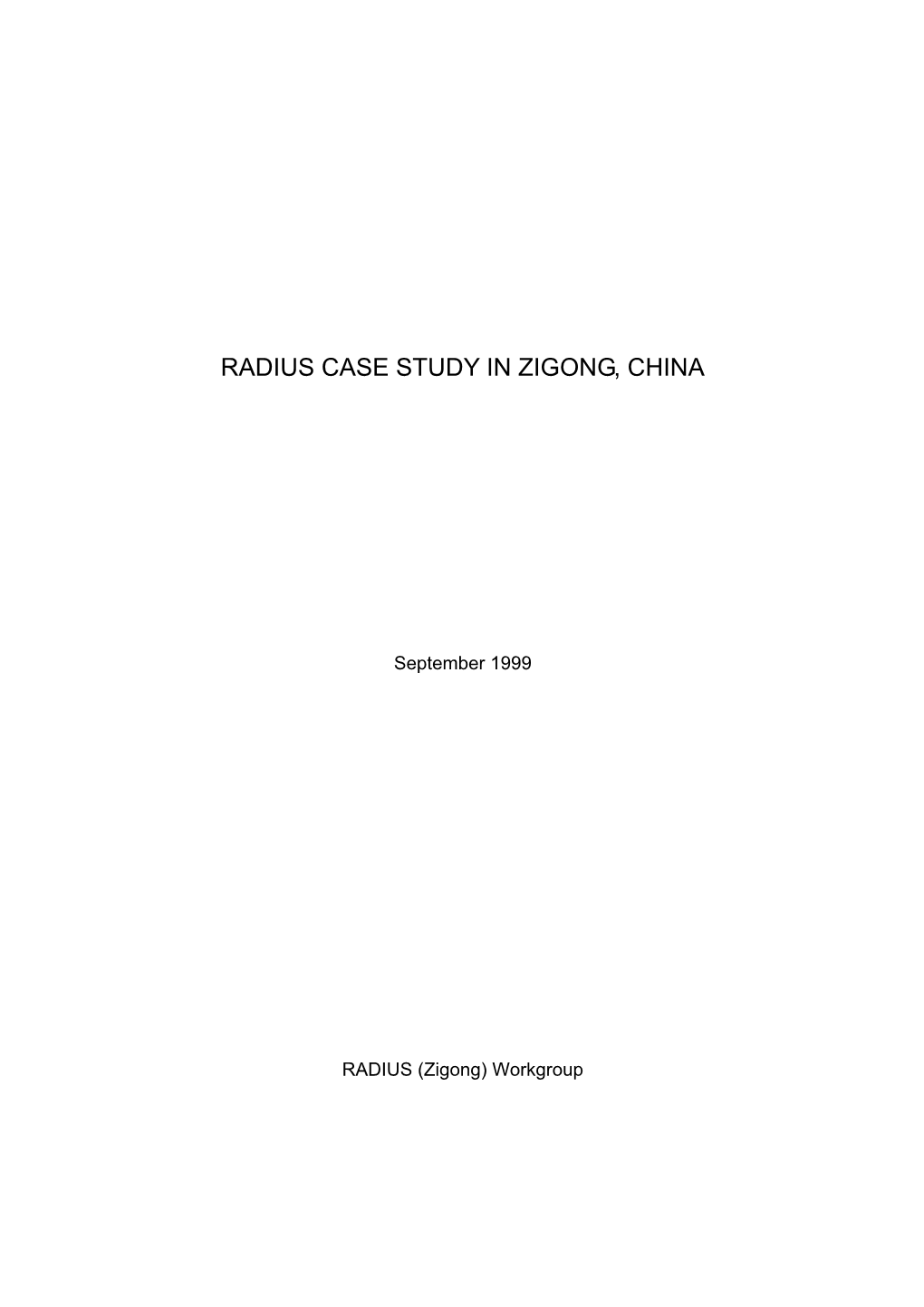 Radius Case Study in Zigong, China