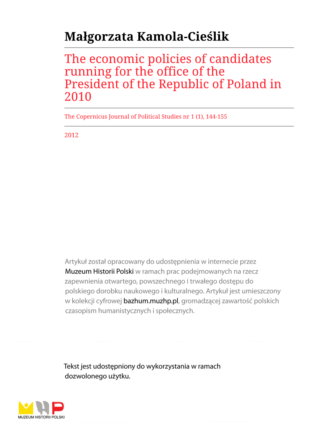 Małgorzata Kamola-Cieślik the Economic Policies of Candidates Running for the Office of the President of the Republic of Poland in 2010