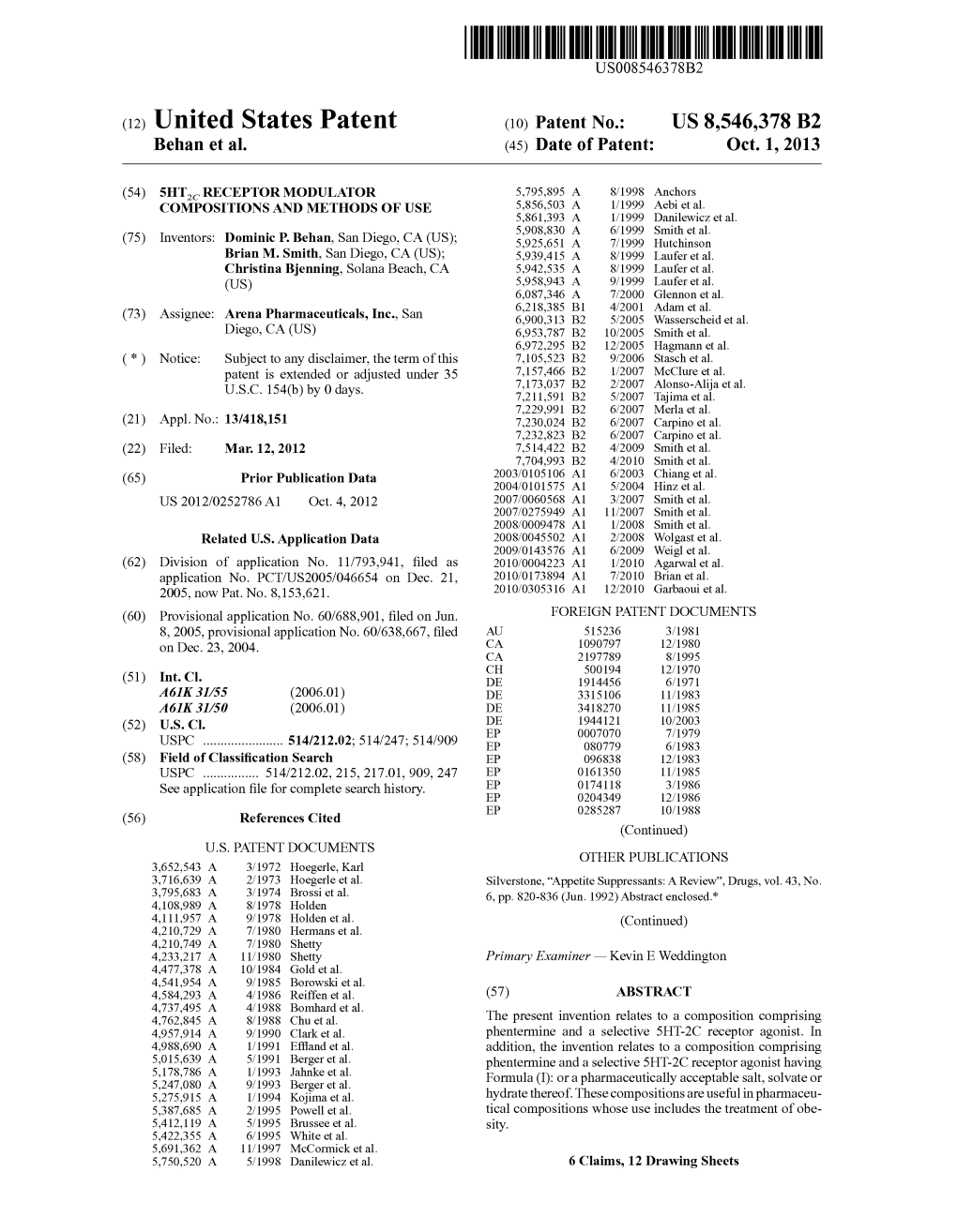 (12) United States Patent (10) Patent No.: US 8,546,378 B2 Behan Et Al