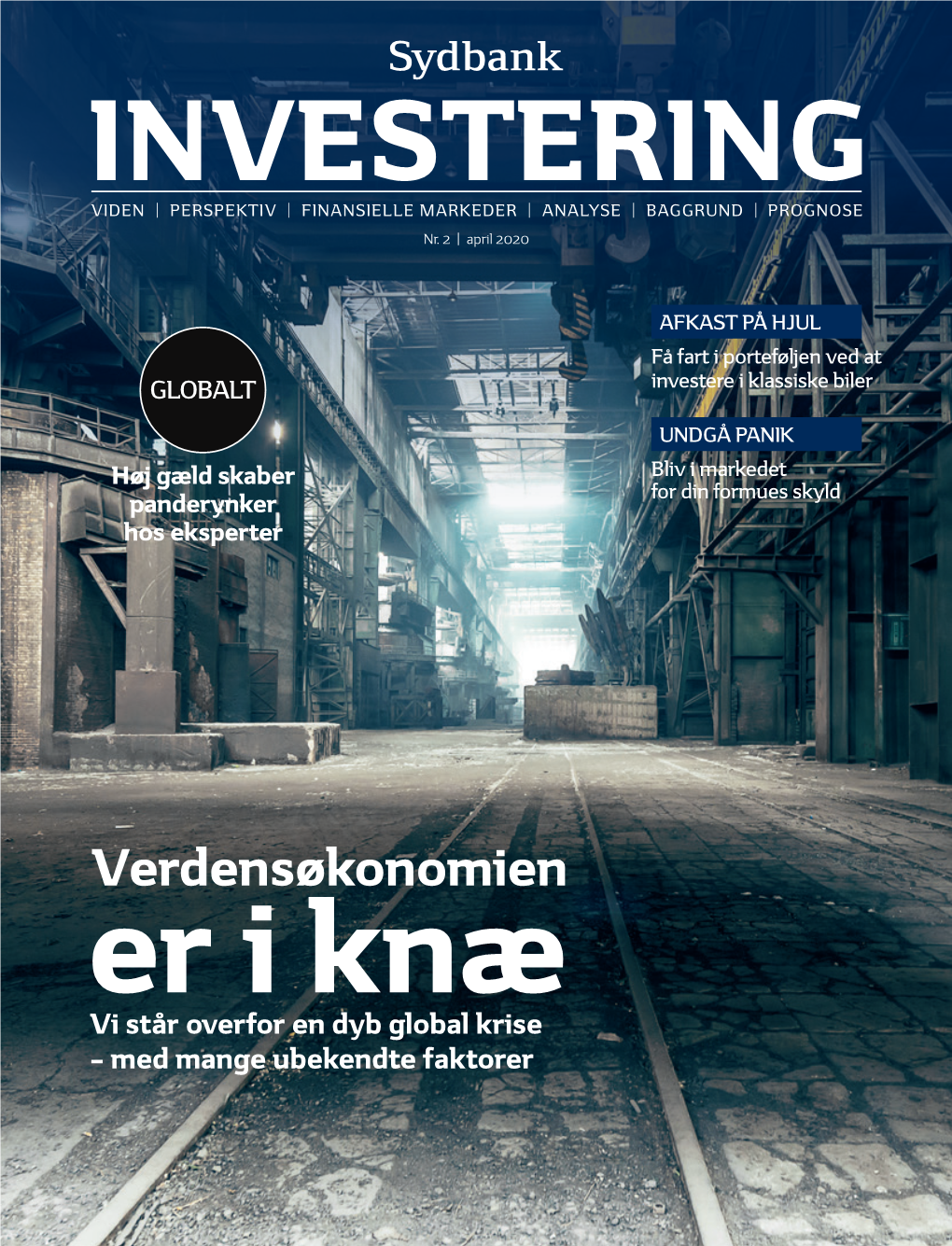 INVESTERING VIDEN | PERSPEKTIV | FINANSIELLE MARKEDER | ANALYSE | BAGGRUND | PROGNOSE Nr