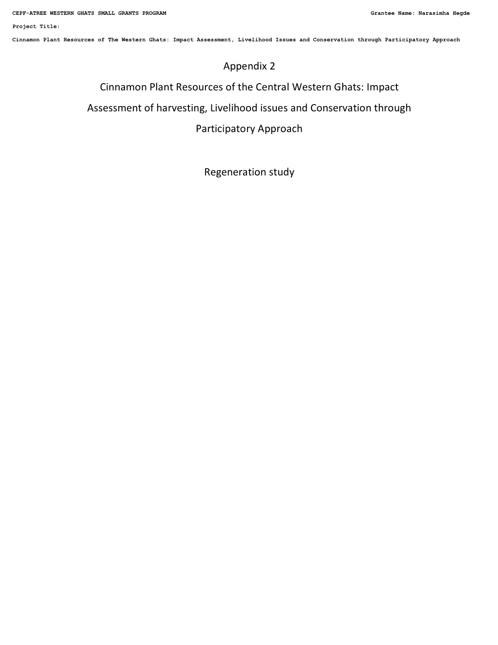 Appendix 2 Cinnamon Plant Resources of the Central Western Ghats: Impact Assessment of Harvesting, Livelihood Issues and Conservation Through Participatory Approach