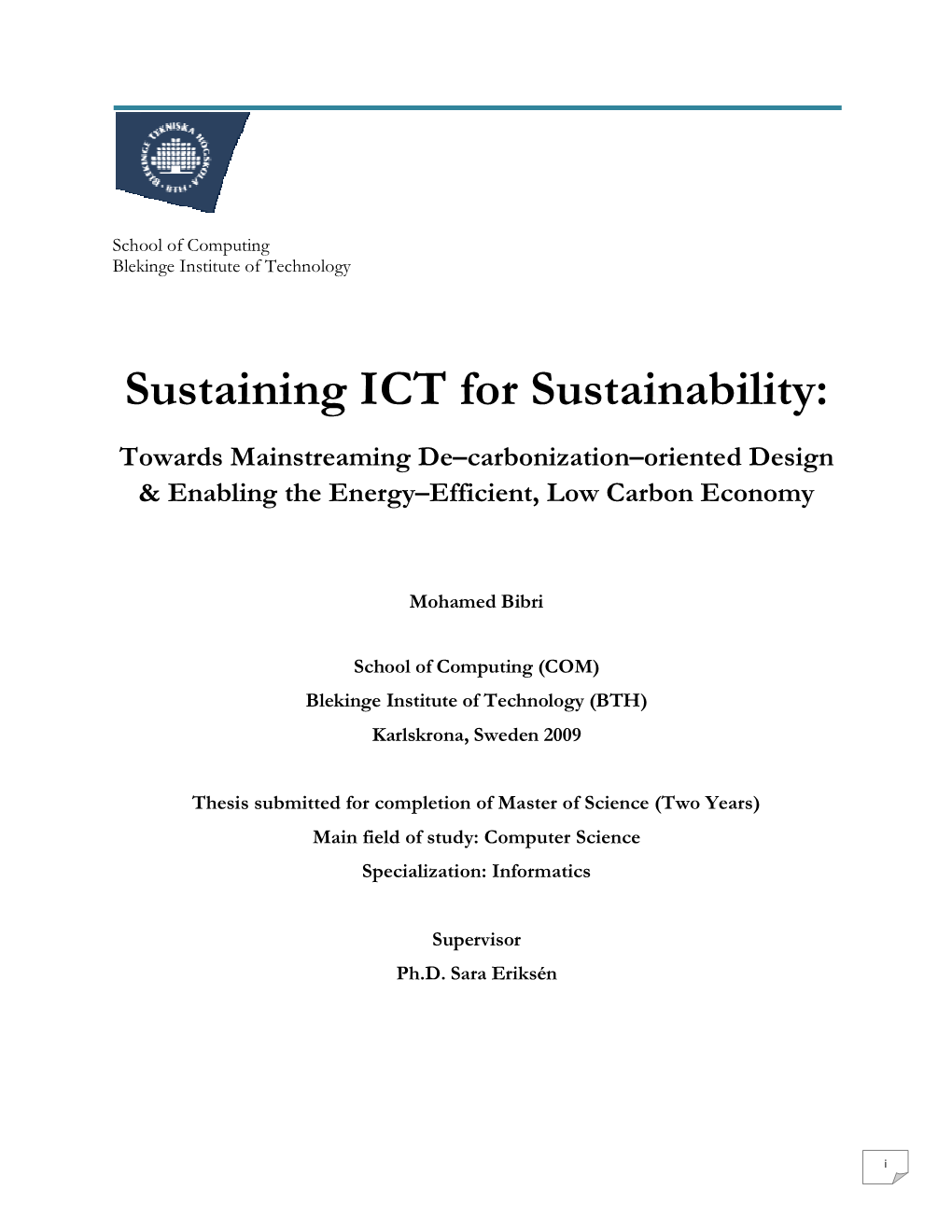 Sustaining ICT for Sustainability: Towards Mainstreaming De–Carbonization–Oriented Design & Enabling the Energy–Efficient, Low Carbon Economy