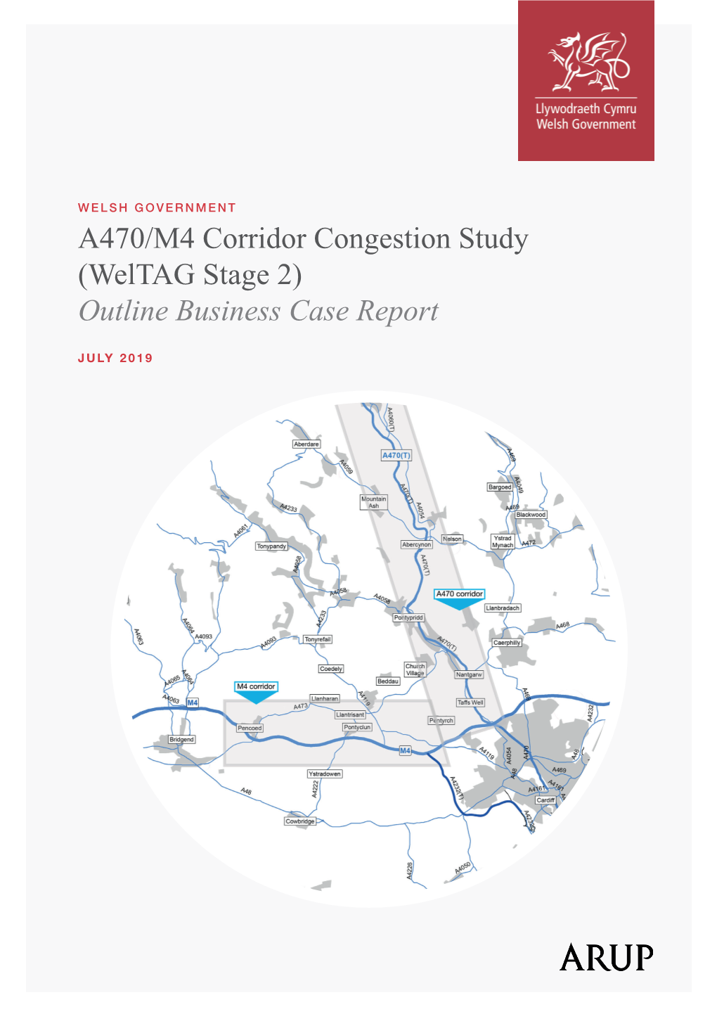 A470/M4 Corridor Congestion Study (Weltag Stage 2) Outline Business Case Report