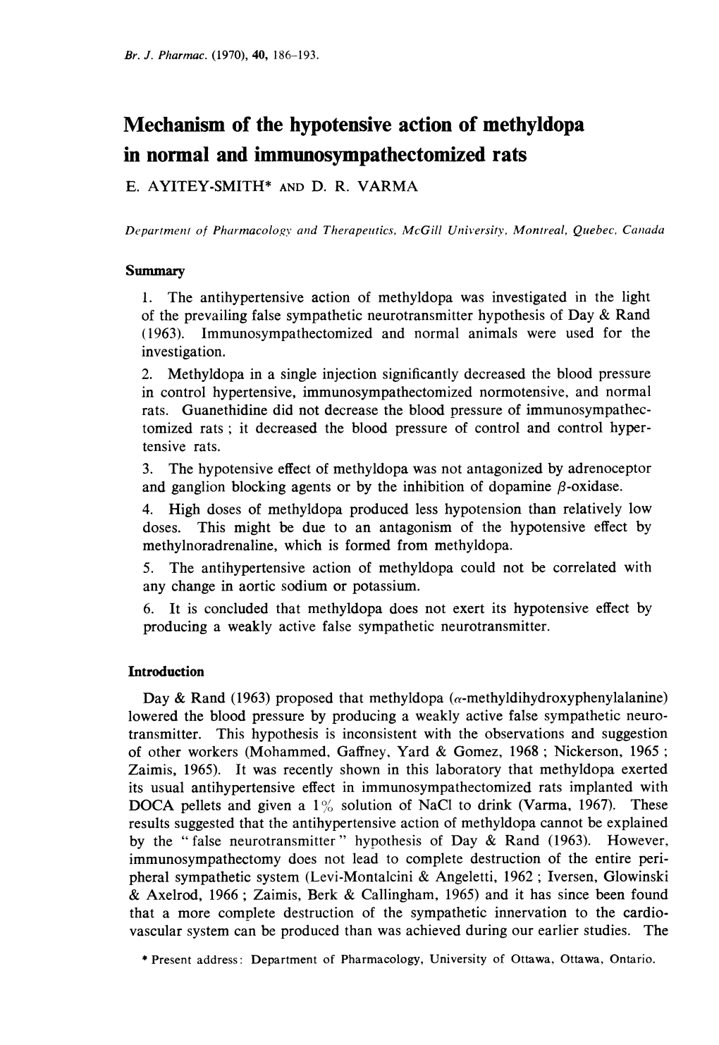 Mechanism of the Hypotensive Action of Methyldopa in Normal and Immunosympathectomized Rats E