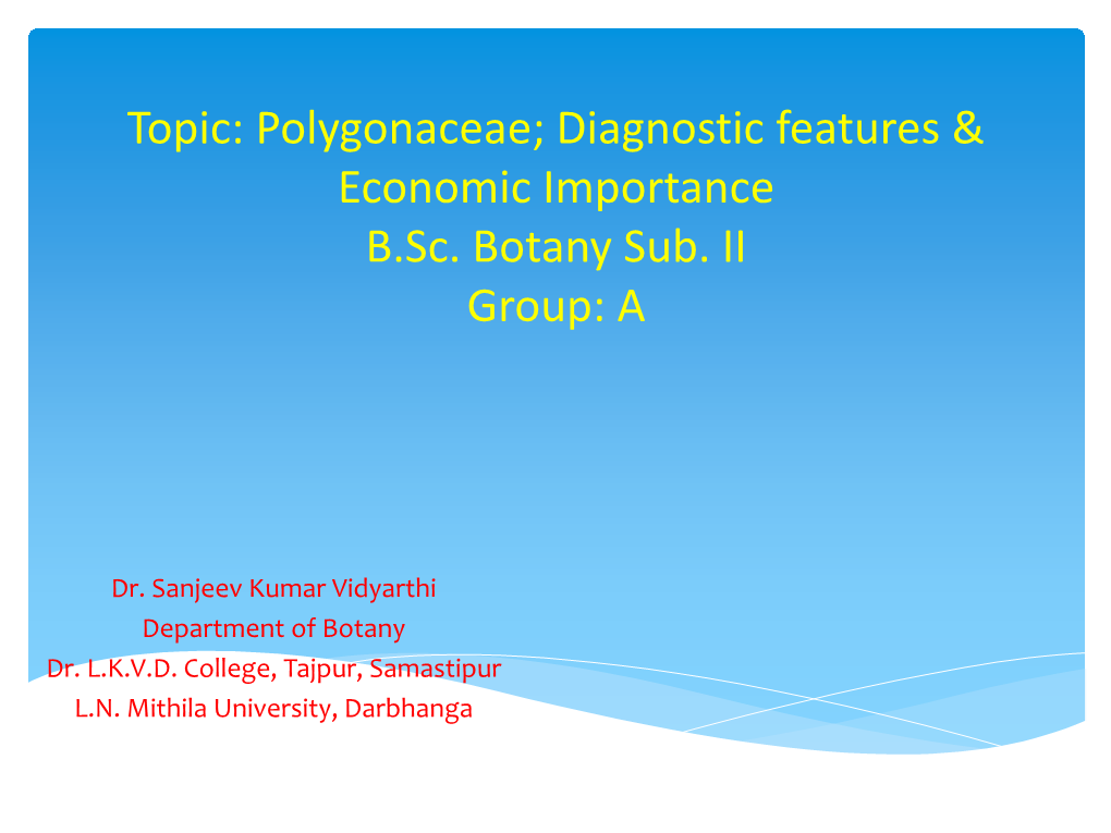 Polygonaceae; Diagnostic Features & Economic Importance B.Sc. Botany