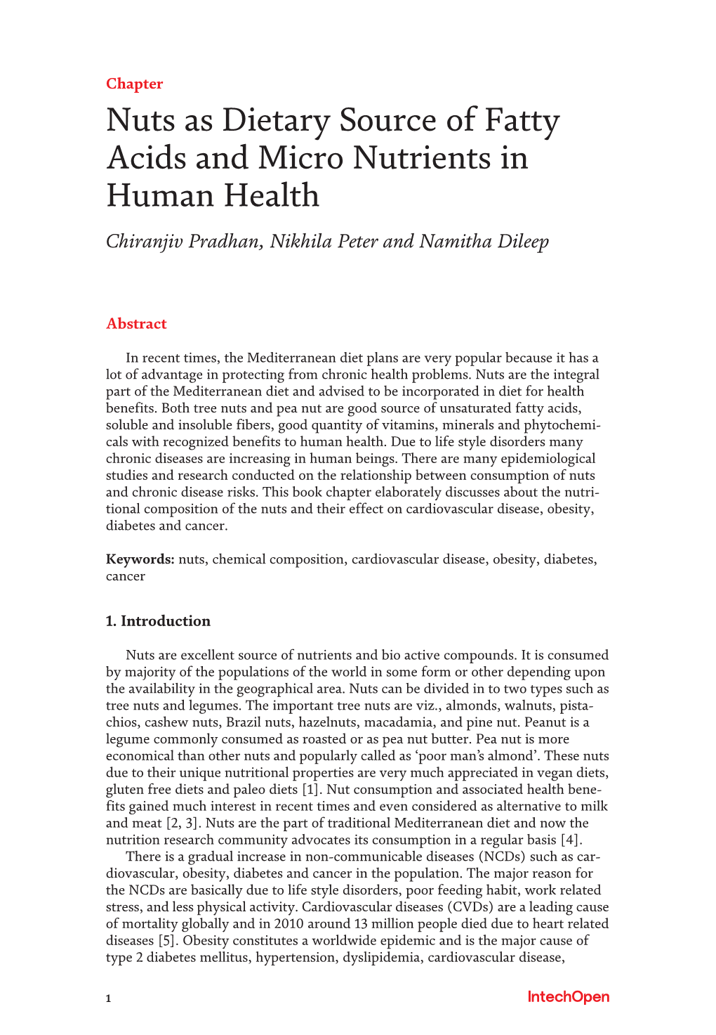 Nuts As Dietary Source of Fatty Acids and Micro Nutrients in Human Health Chiranjiv Pradhan, Nikhila Peter and Namitha Dileep