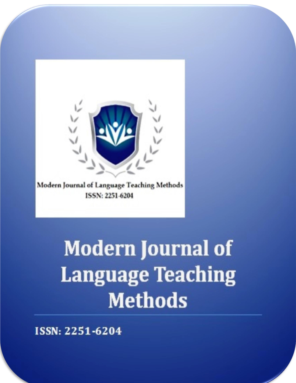 Modern Journal of Language Teaching Methods ISSN: 2251-6204