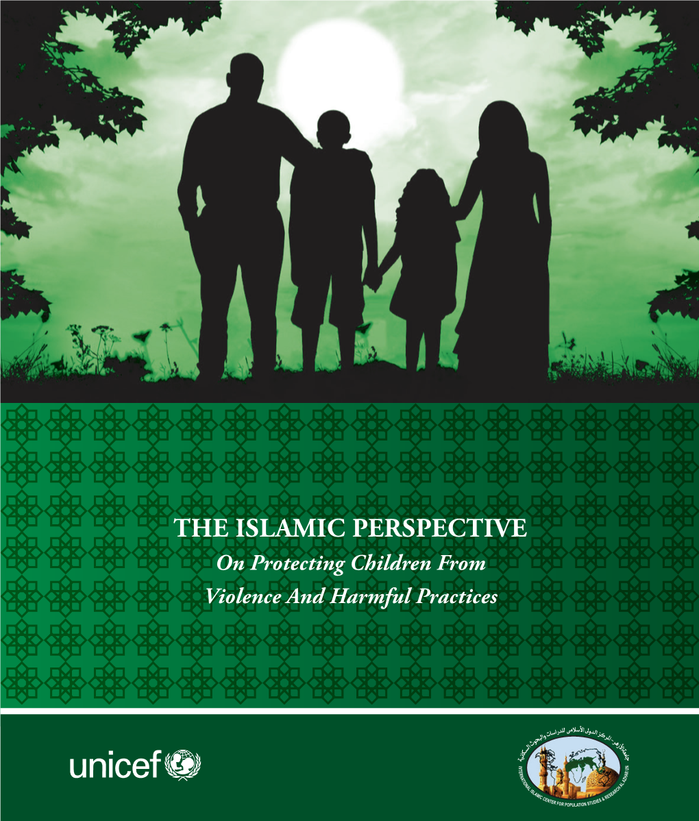 THE ISLAMIC PERSPECTIVE on Protecting Children from Violence and Harmful Practices