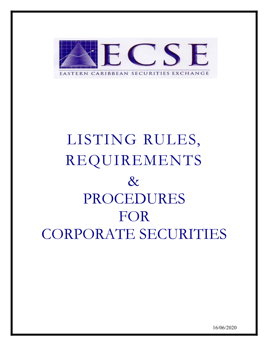 Listing Rules, Requirements & Procedures for Corporate