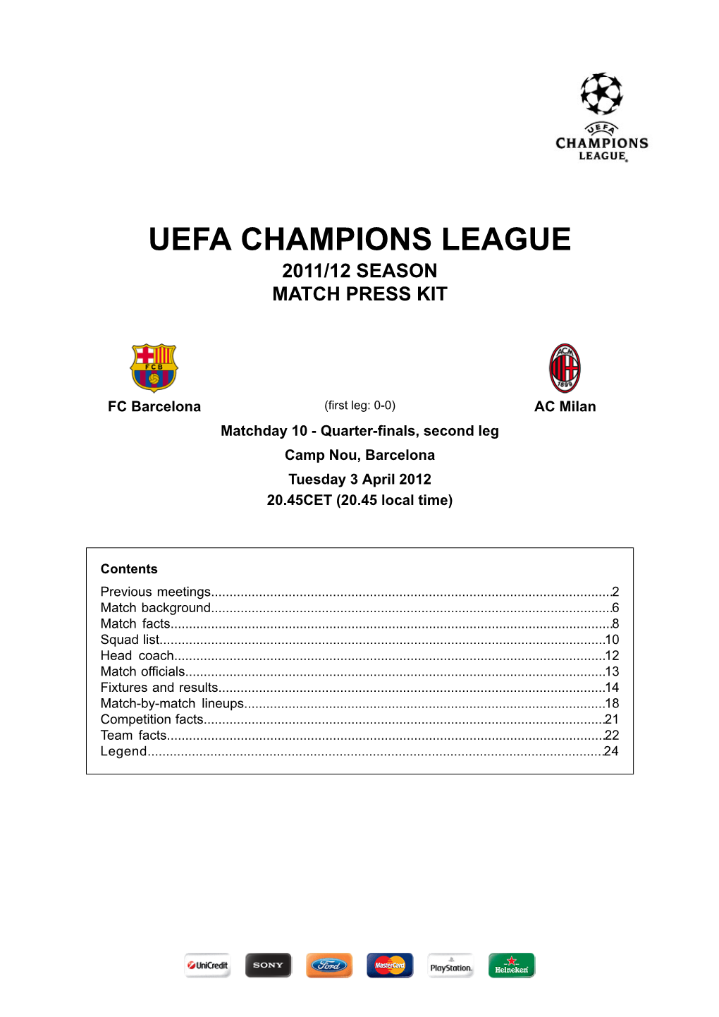 AC Milan Matchday 10 - Quarter-Finals, Second Leg Camp Nou, Barcelona Tuesday 3 April 2012 20.45CET (20.45 Local Time)