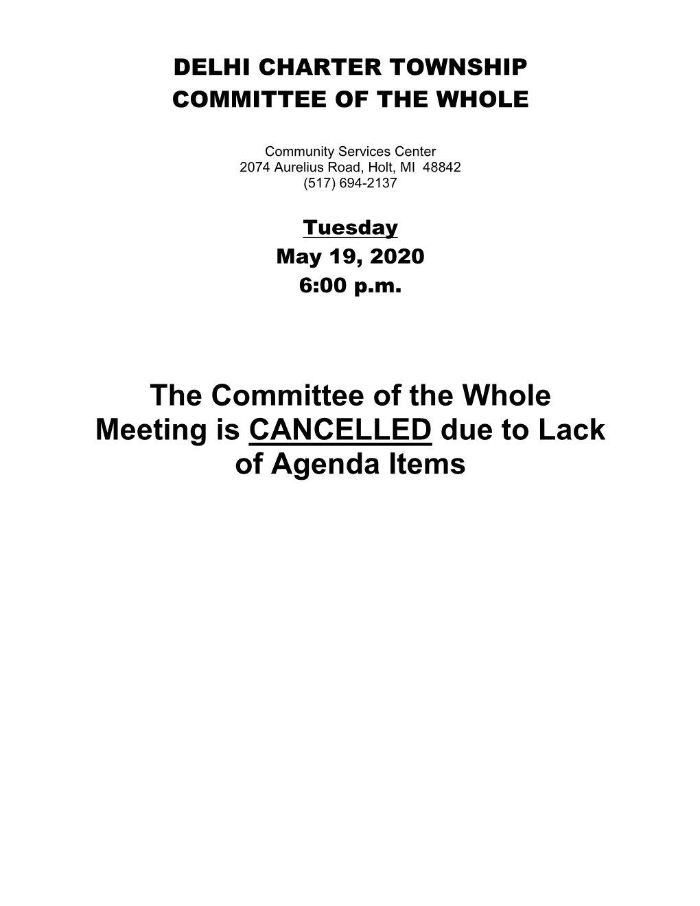 The Committee of the Whole Meeting Is CANCELLED Due to Lack of Agenda Items