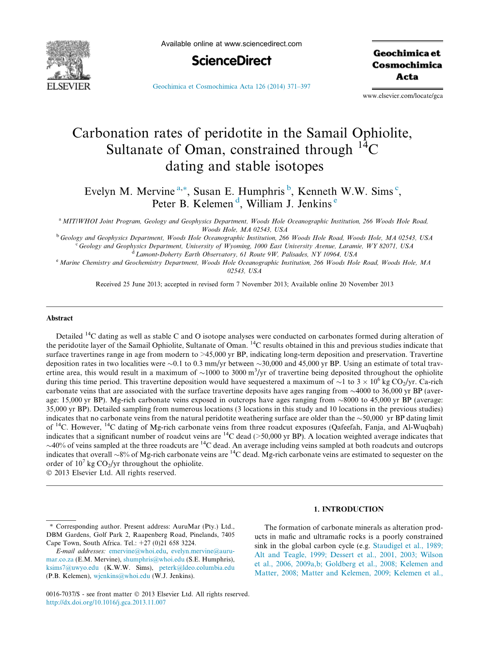 Carbonation Rates of Peridotite in the Samail Ophiolite, Sultanate of Oman, Constrained Through 14C Dating and Stable Isotopes