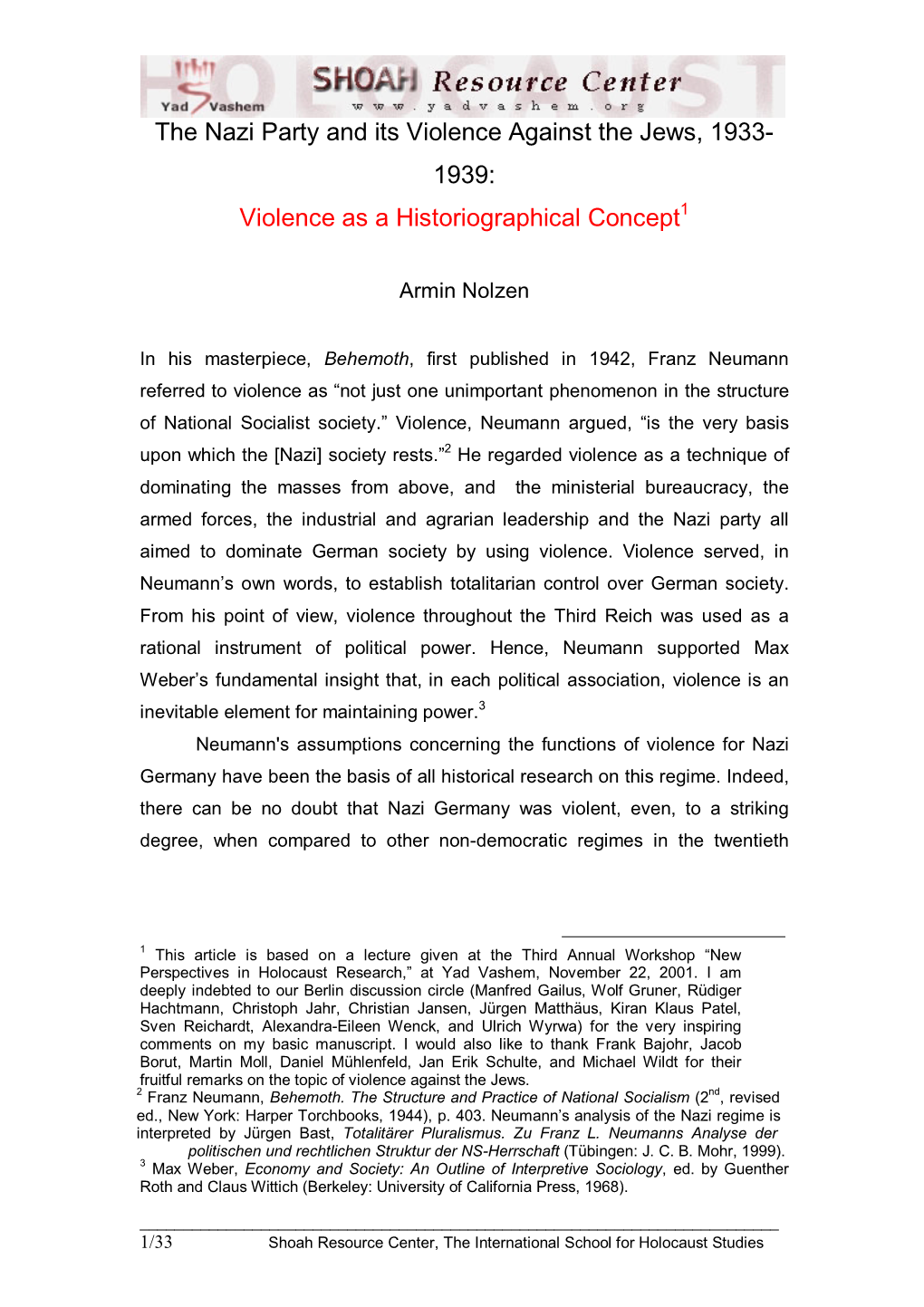 The Nazi Party and Its Violence Against the Jews, 1933- 1939: Violence As a Historiographical Concept1