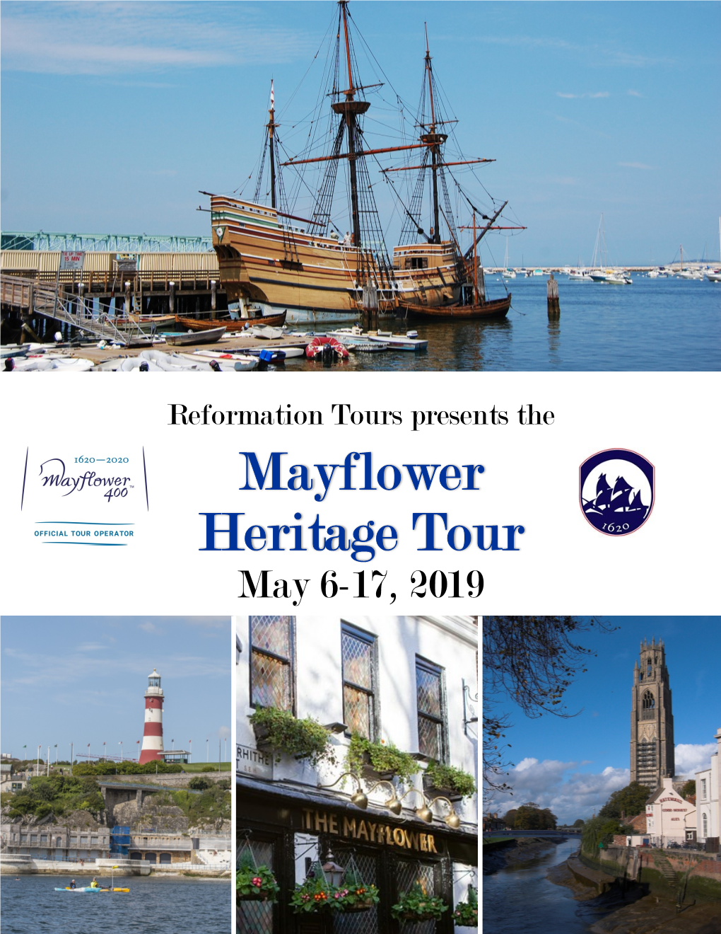 Mayflower Heritage Tour May 6-17, 2019 Mayflower Heritage Tour