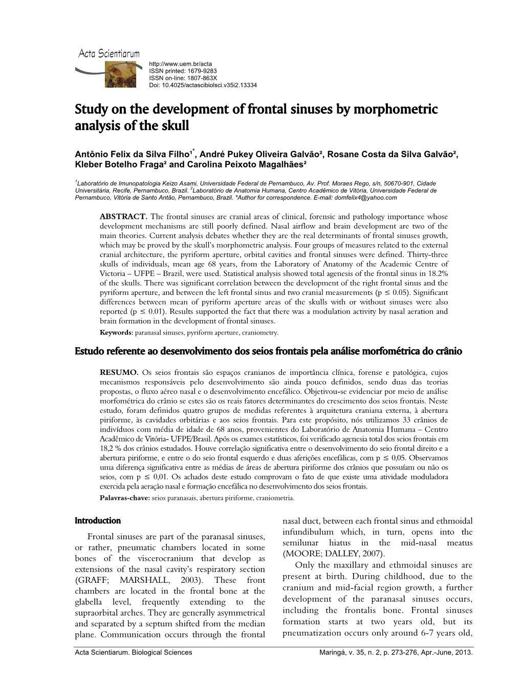 Study on the Development of Frontal Sinuses by Morphometric Analysis of the Skull