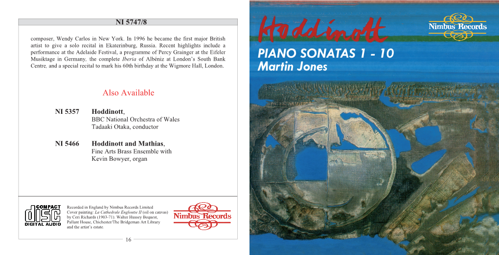 PIANO SONATAS 1 - 10� Centre�,�And a Special Recital to Mark His 60Th Birthday at the Wigmore Hall, London.� Martin Jones