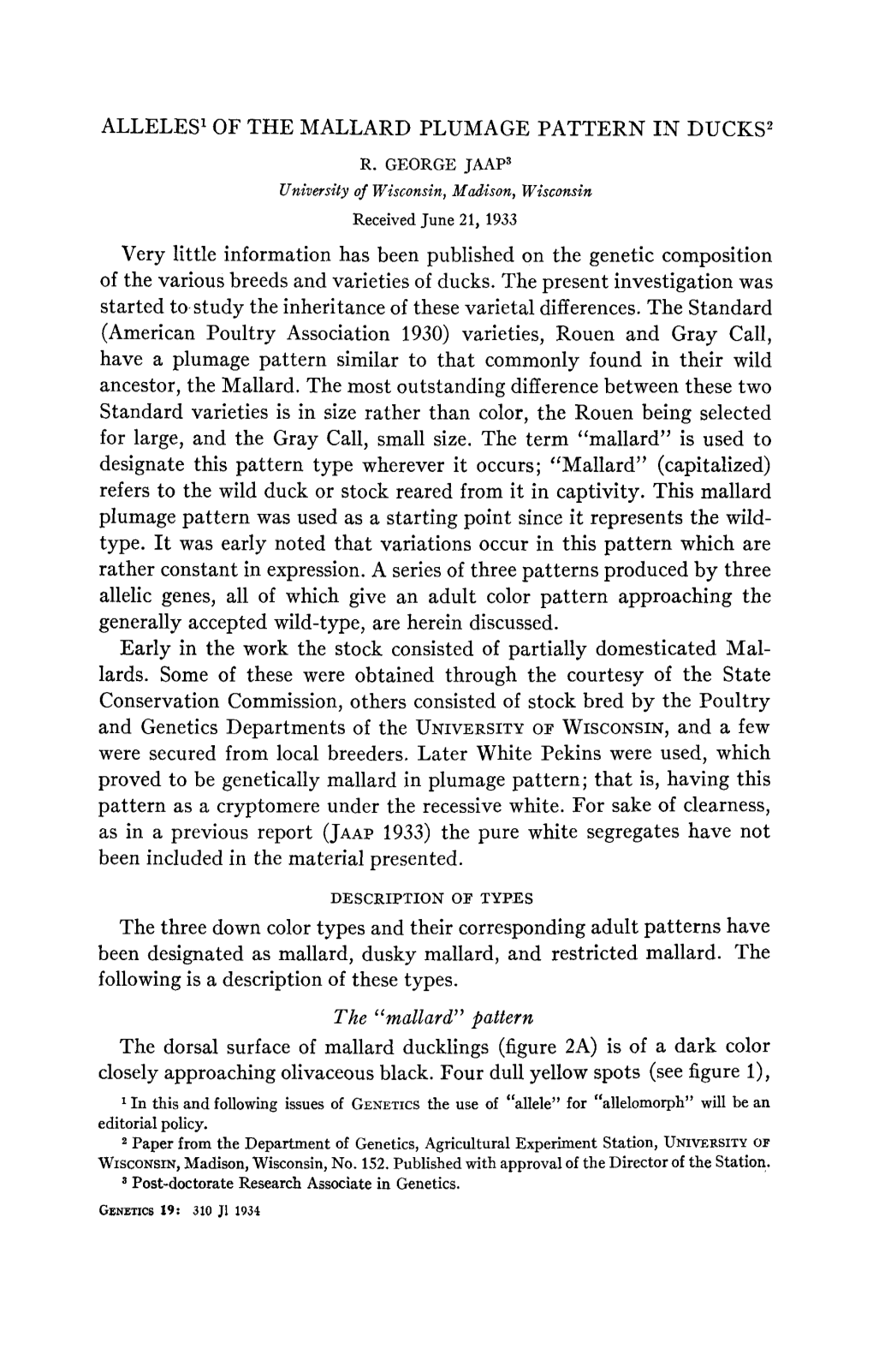 ALLELES1 of the MALLARD PLUMAGE PATTERN in DUCKS2 Very Little Information Has Been Published on the Genetic Composition of the V