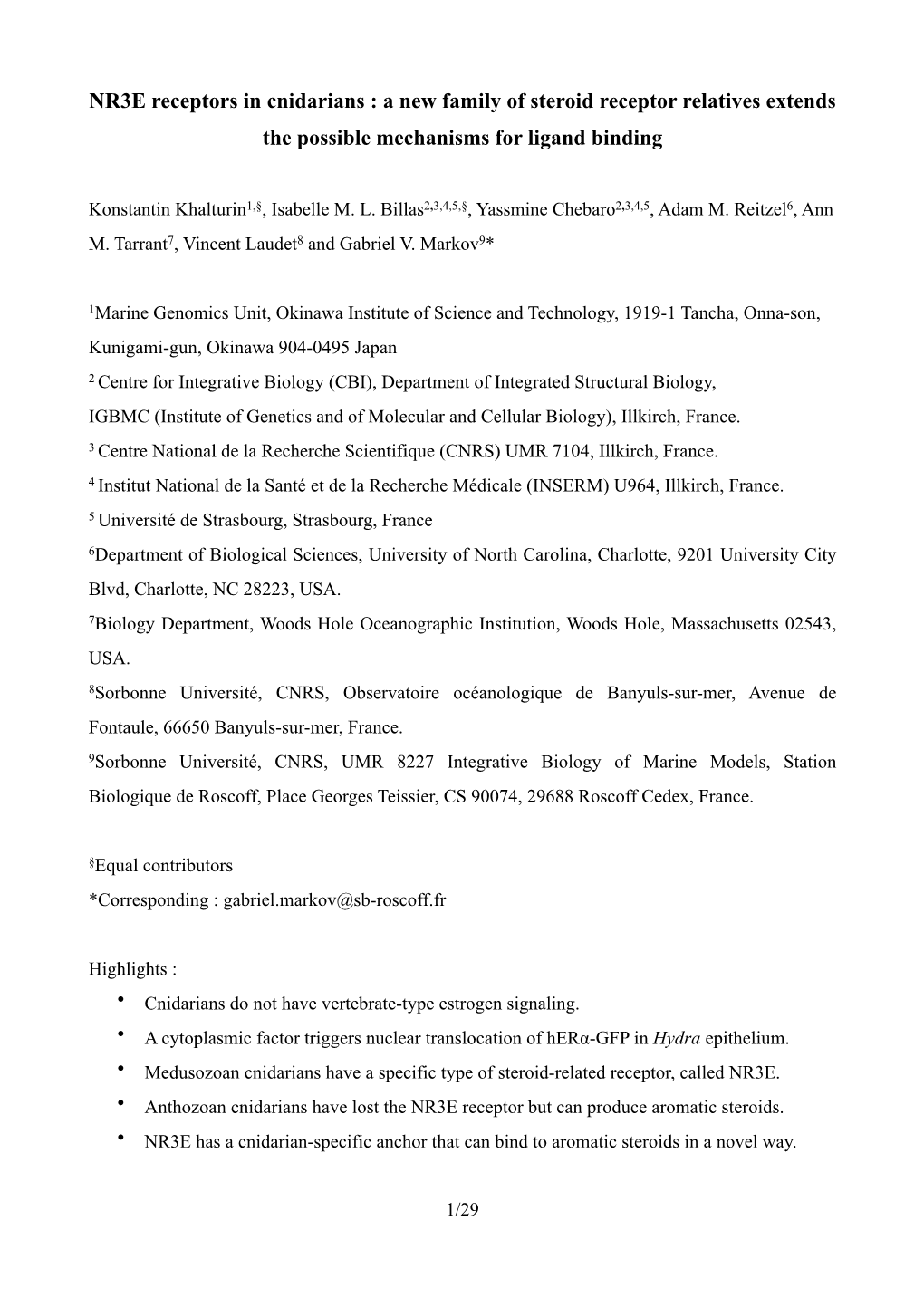 NR3E Receptors in Cnidarians : a New Family of Steroid Receptor Relatives Extends the Possible Mechanisms for Ligand Binding