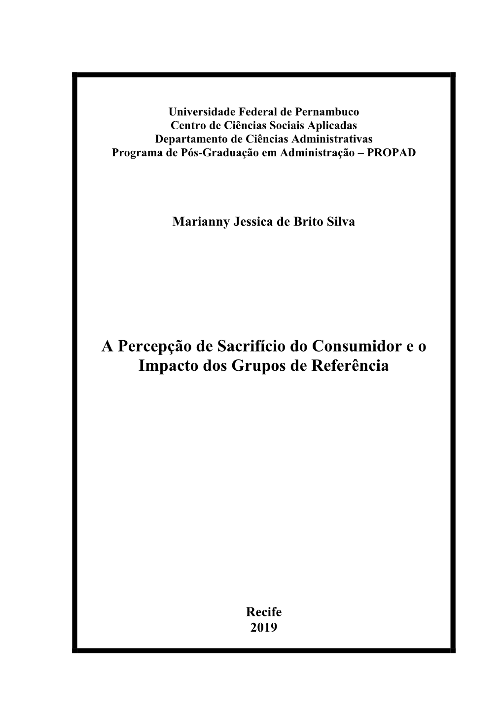 A Percepção De Sacrifício Do Consumidor E O Impacto Dos Grupos De Referência