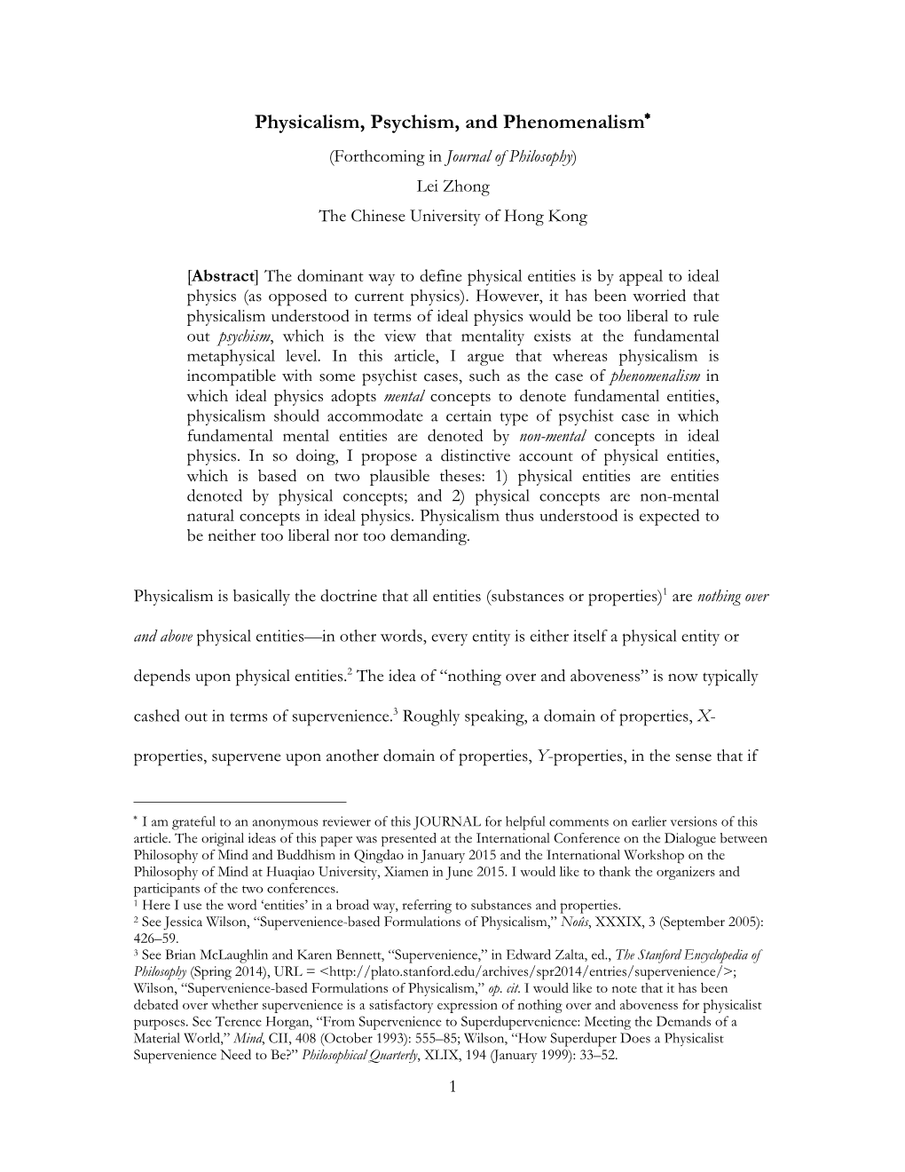 Physicalism, Psychism, and Phenomenalism* (Forthcoming in Journal of Philosophy) Lei Zhong the Chinese University of Hong Kong