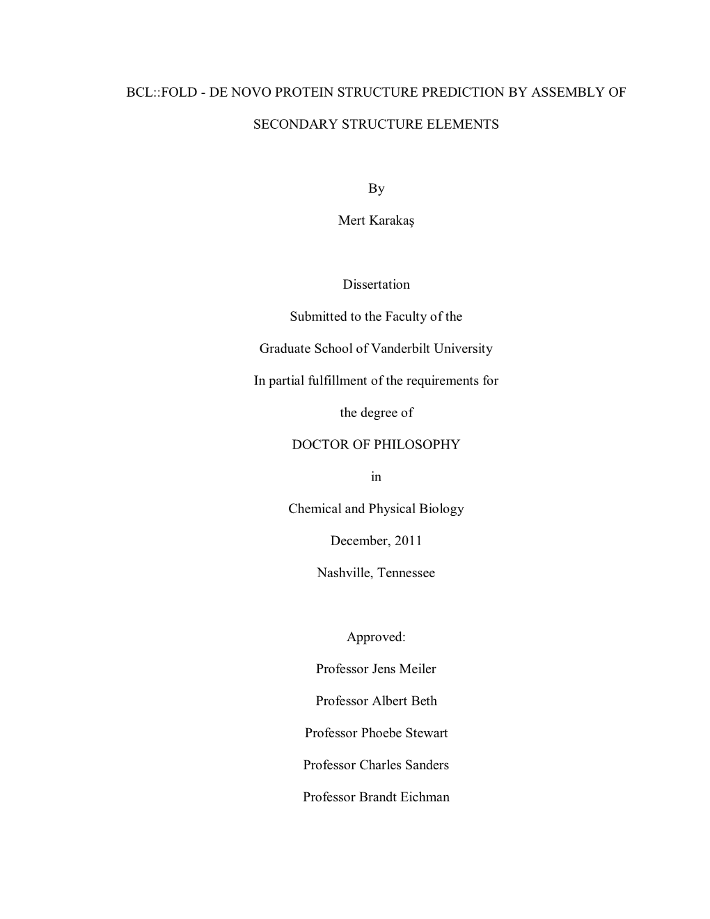 Bcl::Fold - De Novo Protein Structure Prediction by Assembly Of