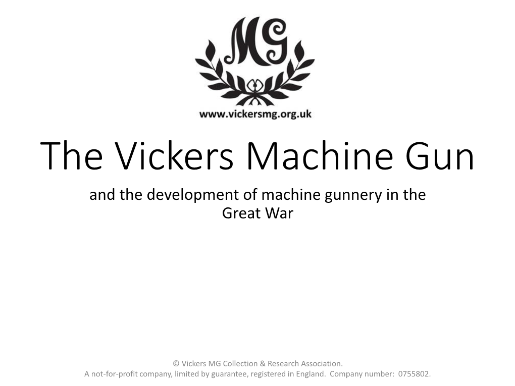 The Vickers Machine Gun and the Development of Machine Gunnery in the Great War