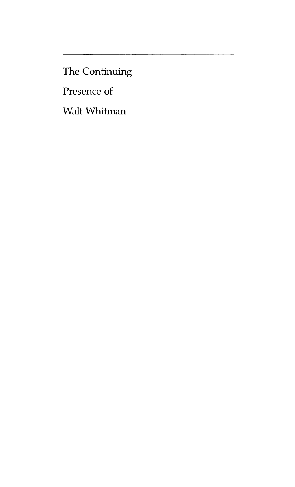 The Continuing Presence of Walt Whitman