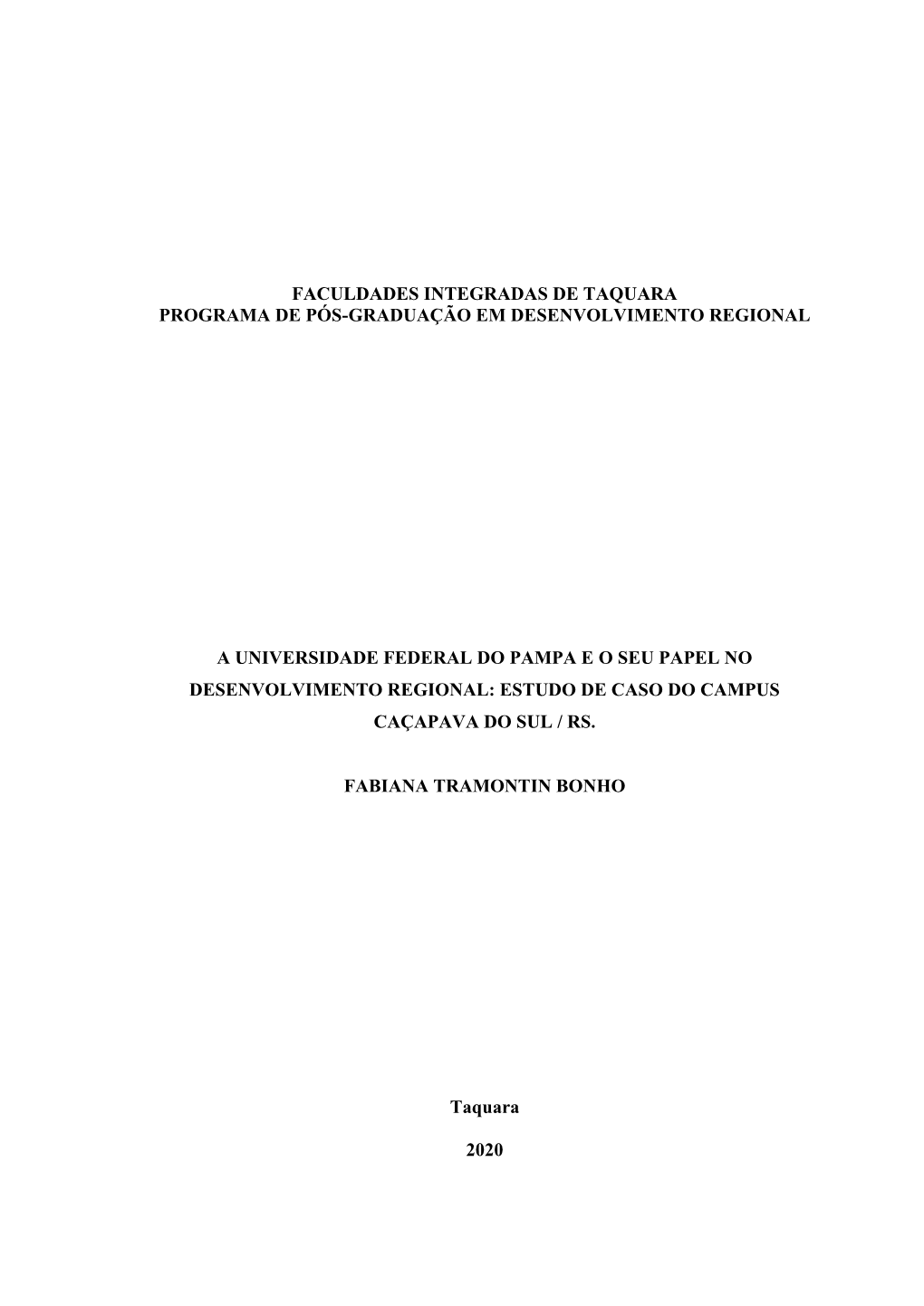 Faculdades Integradas De Taquara Programa De Pós-Graduação Em Desenvolvimento Regional a Universidade Federal Do Pampa E O Se