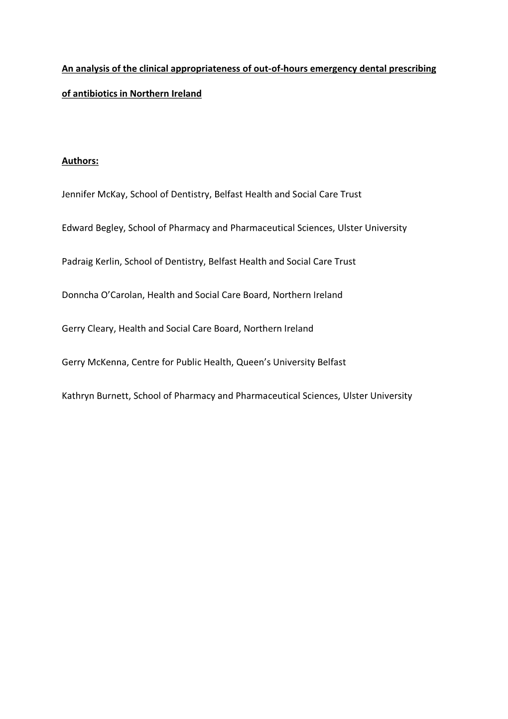 An Analysis of the Clinical Appropriateness of Out-Of-Hours Emergency Dental Prescribing of Antibiotics in Northern Ireland