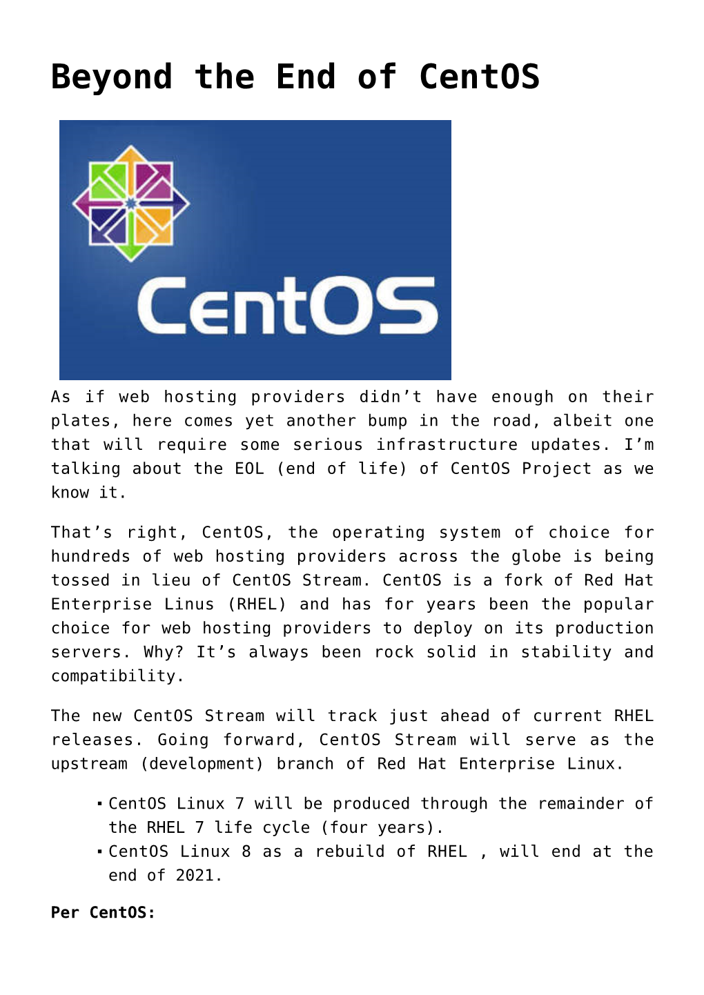Beyond the End of Centos