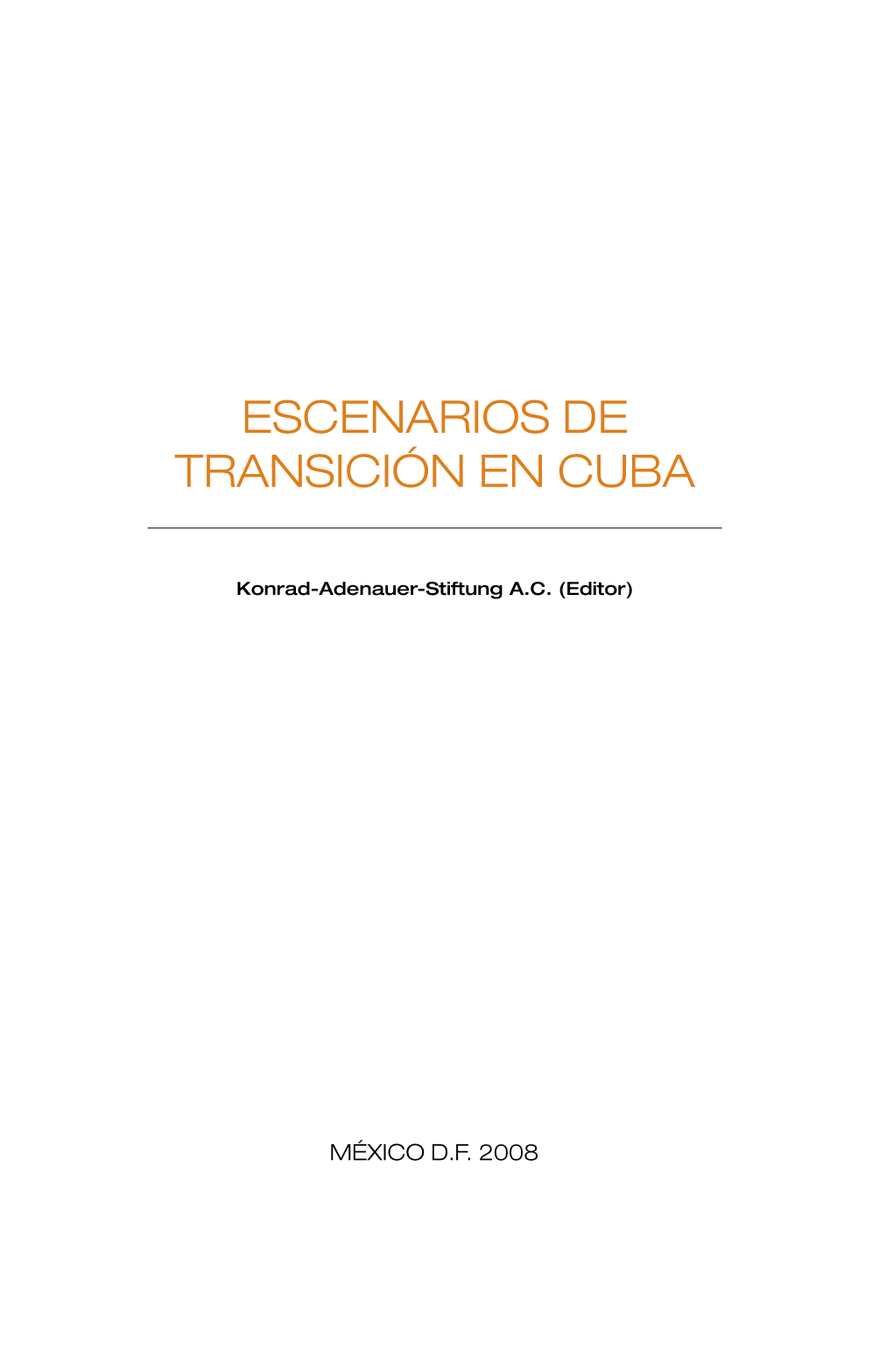 Escenarios De Transición En Cuba