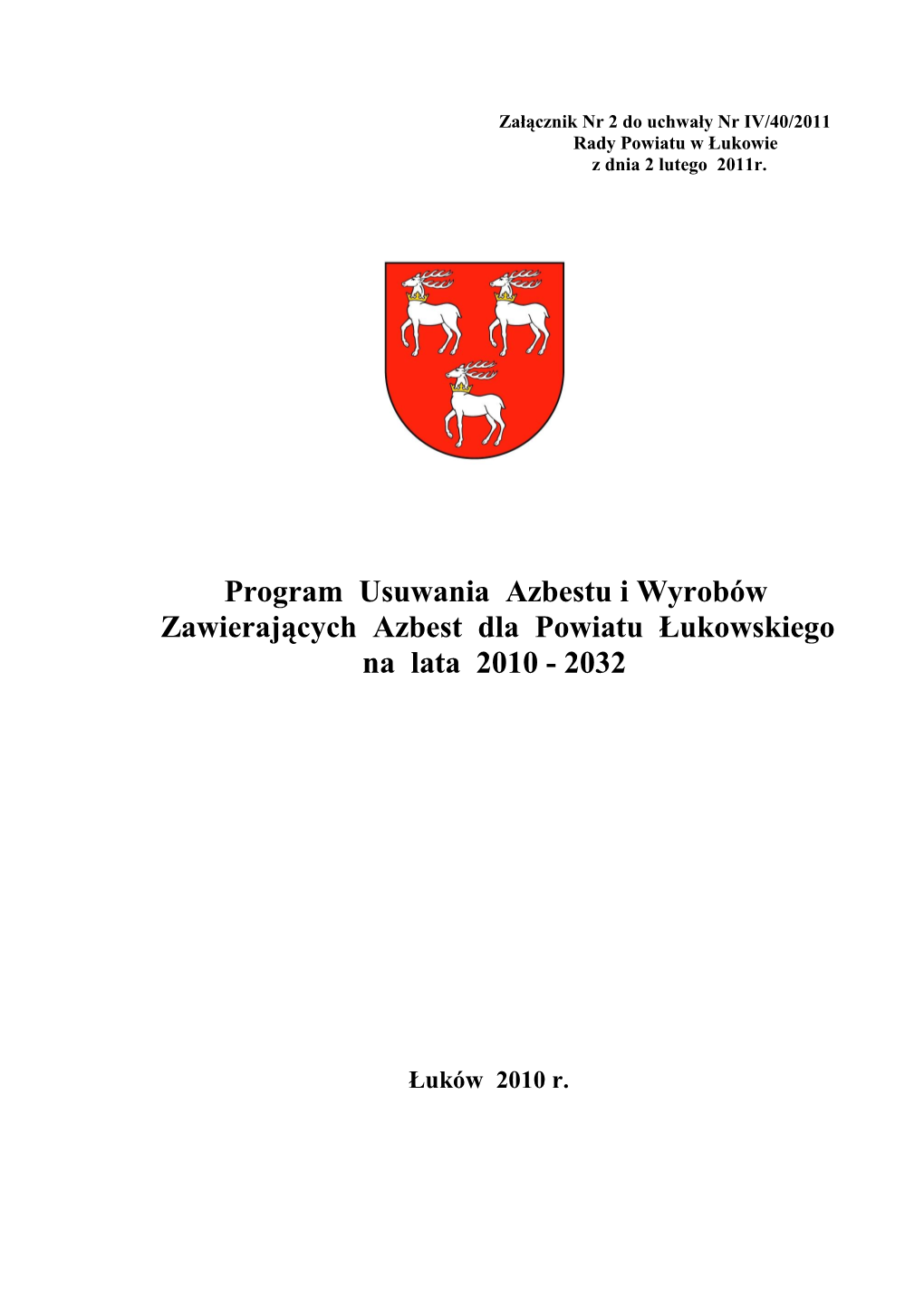 Program Usuwania Azbestu I Wyrobów Zawierających Azbest Dla Powiatu Łukowskiego Na Lata 2010 - 2032