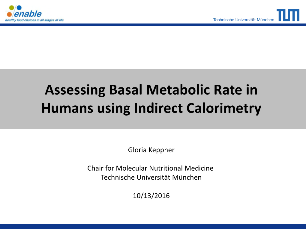 Assessing Basal Metabolic Rate in Humans Using Indirect Calorimetry