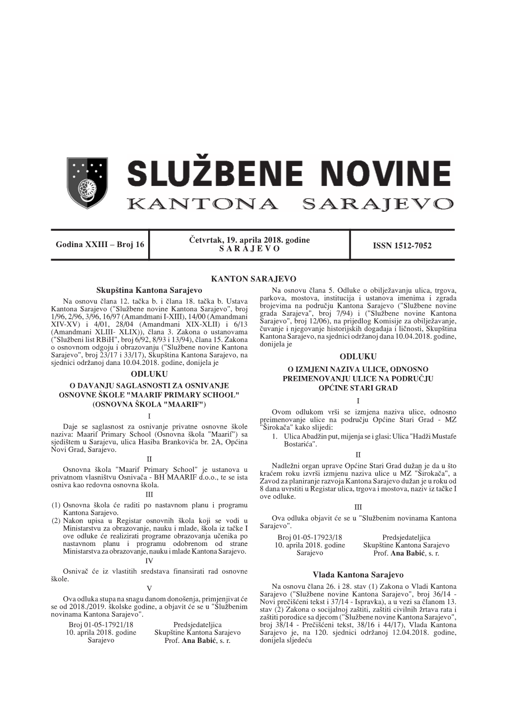 KANTON SARAJEVO Skup{Tina Kantona Sarajevo ODLUKU ODLUKU Vlada Kantona Sarajevo Godina XXIII – Broj 16 ^Etvrtak, 19. Aprila 20