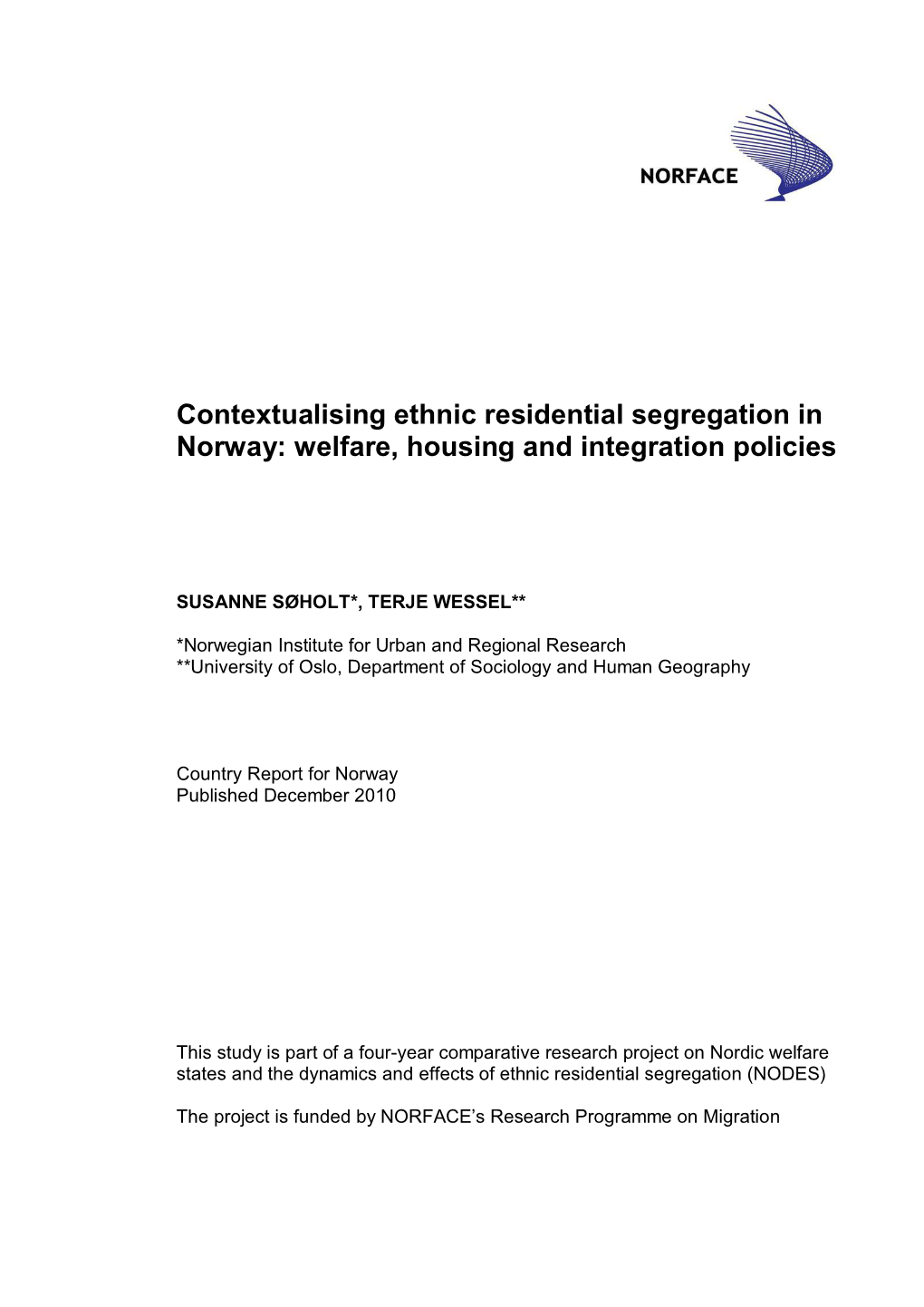 Contextualising Ethnic Residential Segregation in Norway: Welfare, Housing and Integration Policies