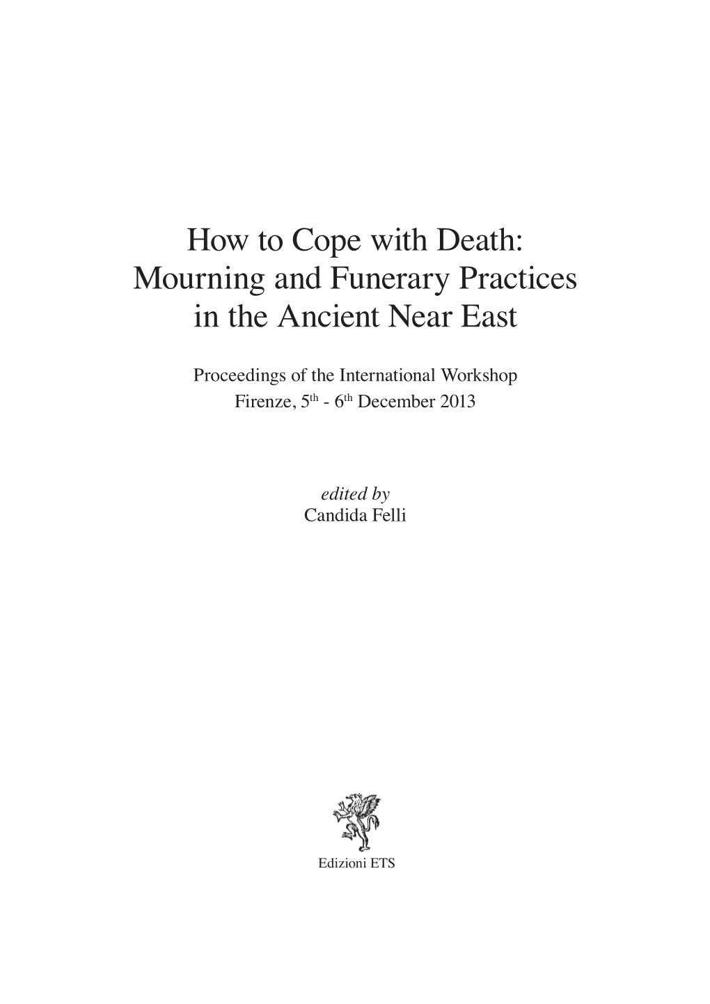 Mourning and Funerary Practices in the Ancient Near East
