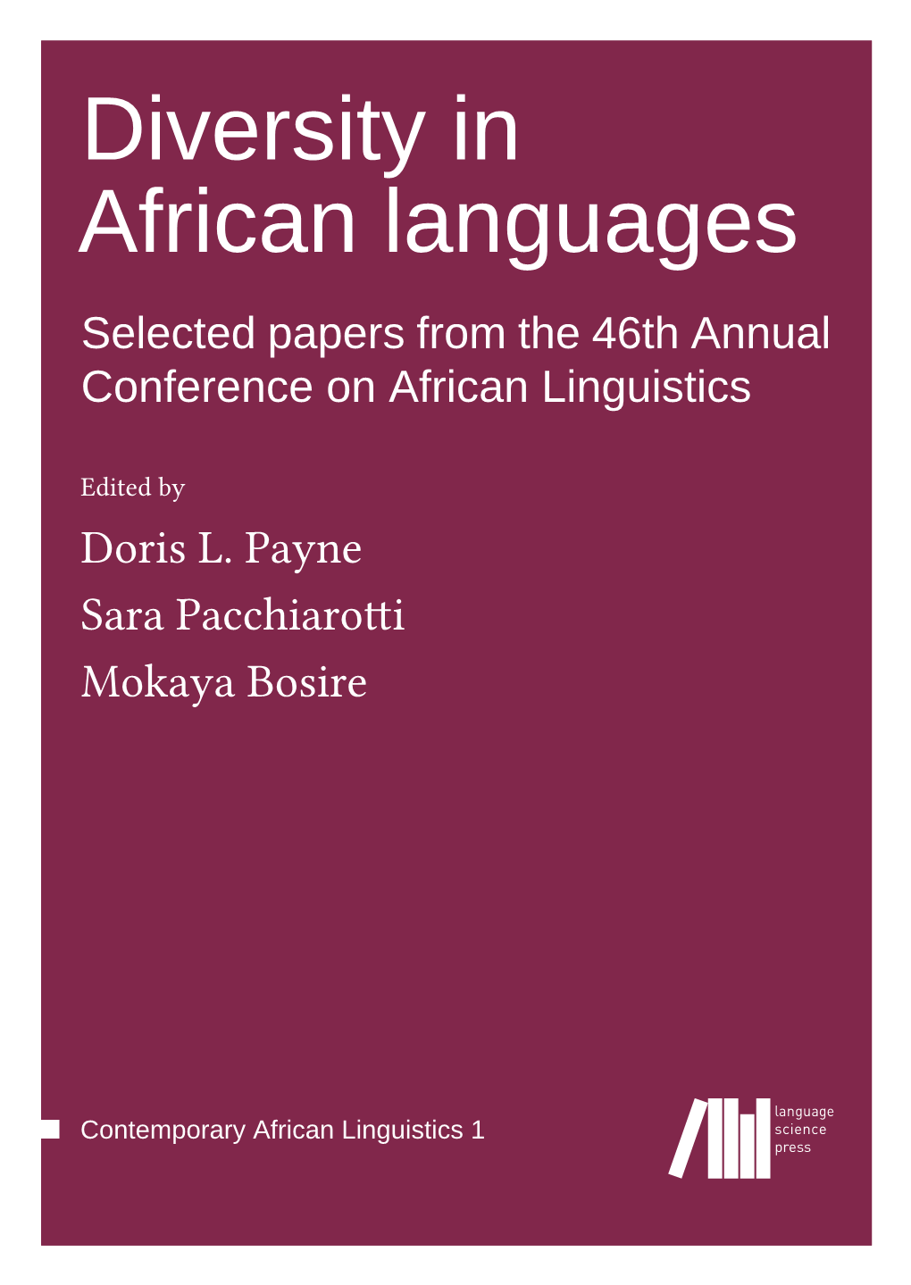 Diversity in African Languages Selected Papers from the 46Th Annual Conference on African Linguistics