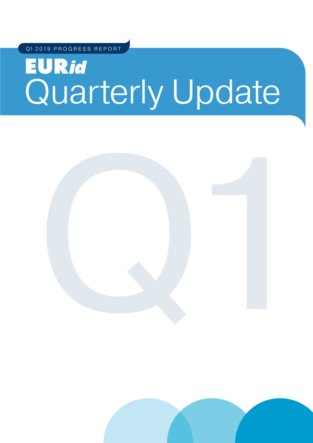 Quarterly Update Q1 2019 at a GLANCE