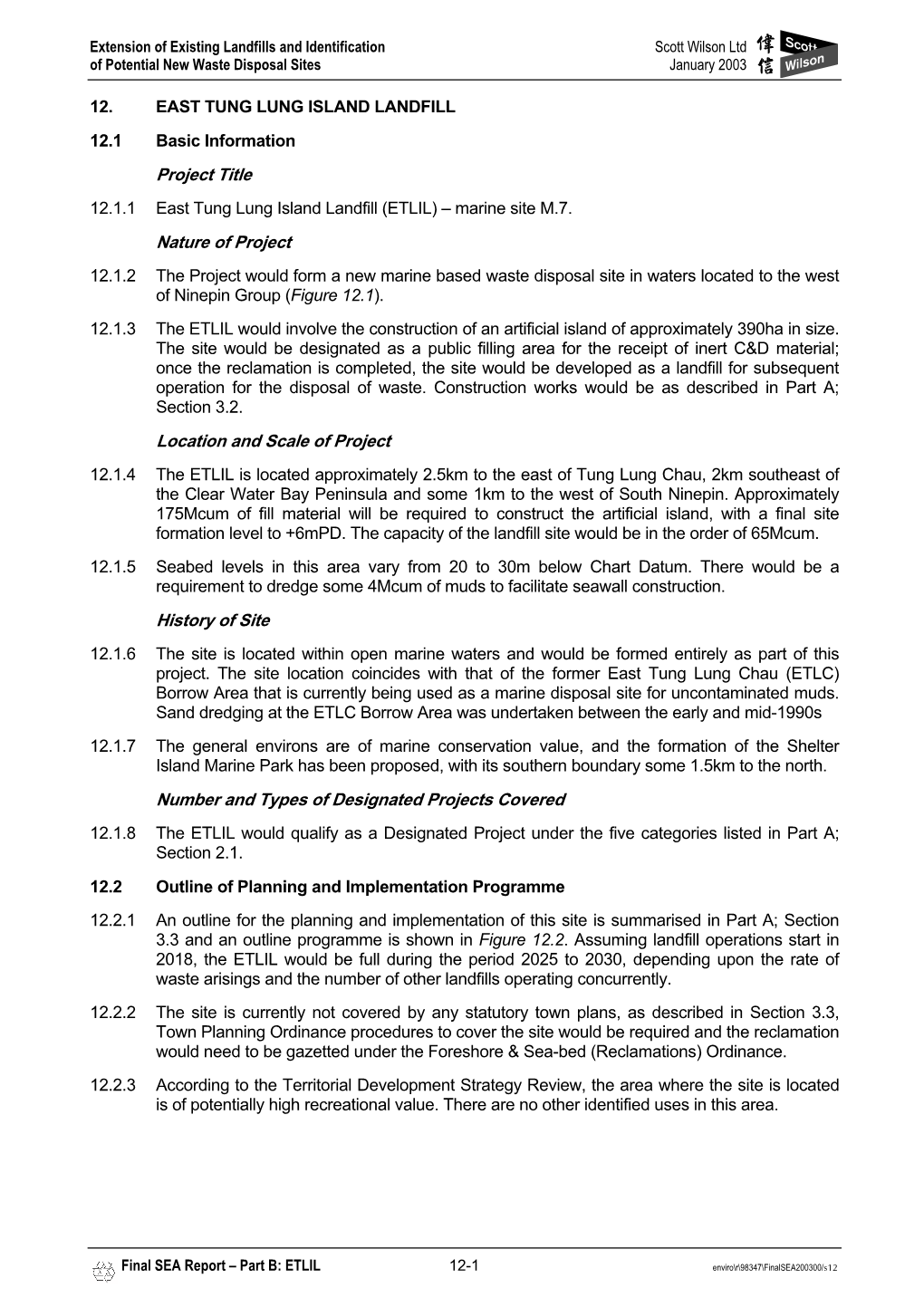 EAST TUNG LUNG ISLAND LANDFILL 12.1 Basic Information Project Title 12.1.1 East Tung Lung Island Landfill (ETLIL) – Marine Site M.7