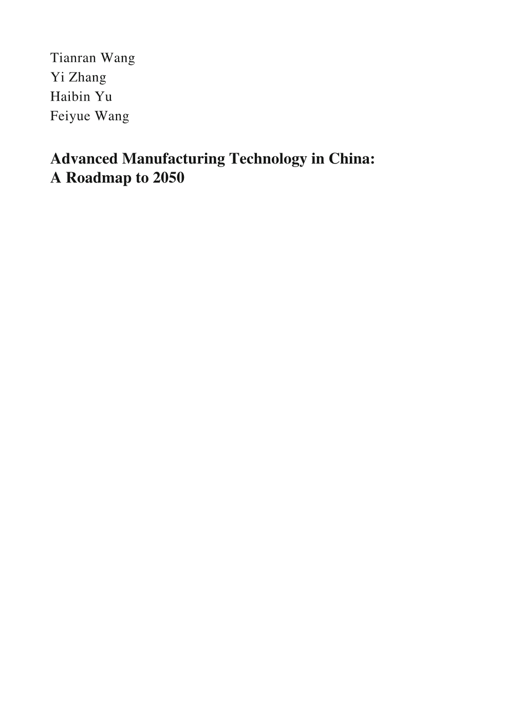 Advanced Manufacturing Technology in China: a Roadmap to 2050 Chinese Academy of Sciences