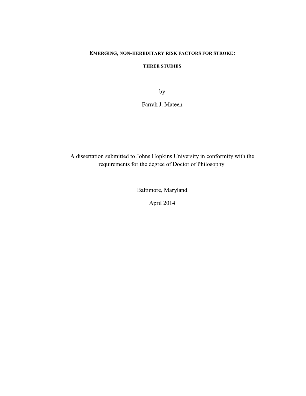 By Farrah J. Mateen a Dissertation Submitted to Johns Hopkins University in Conformity with the Requirements for the Degree Of